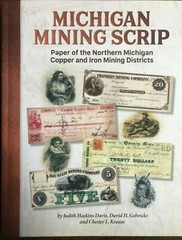 Michigan Mining Scrip Copper and Iron Mining Districts Highly Illustrated Book