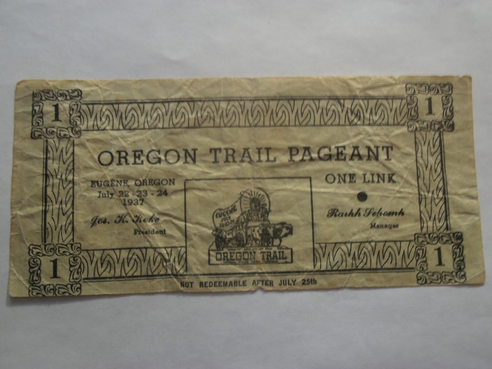EUGENE OREGON -OREGON TRAIL PAGENT SCRIP 1937 1 LINK