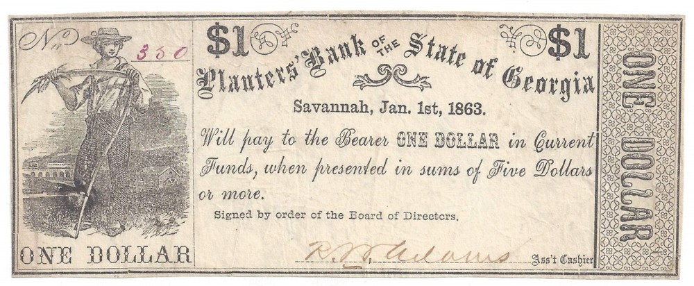 1863 Planters’ Bank of the state of Georgia, Savannah GA $1 Note No.350 (58552)