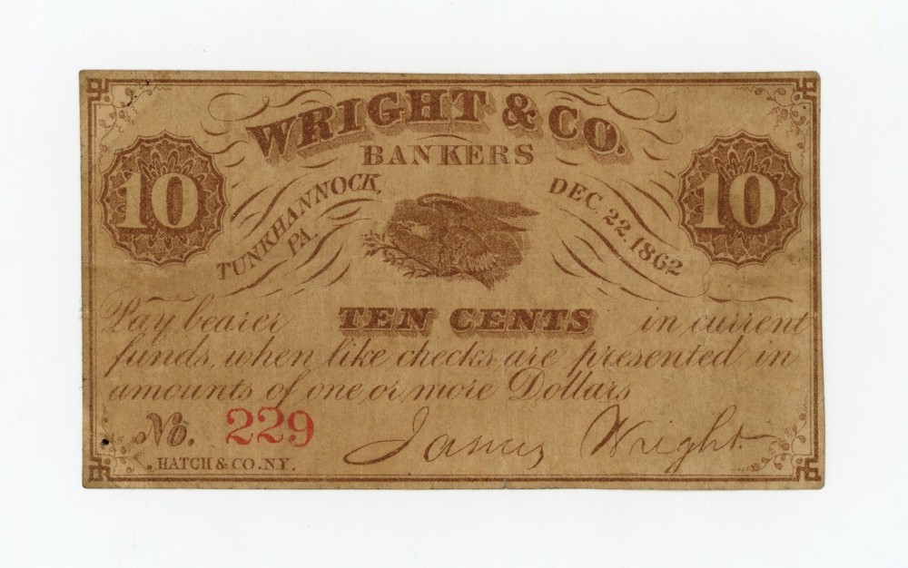 1862 10c Wright & Co. Bankers – Tunkhannock, PENNSYLVANIA Scrip