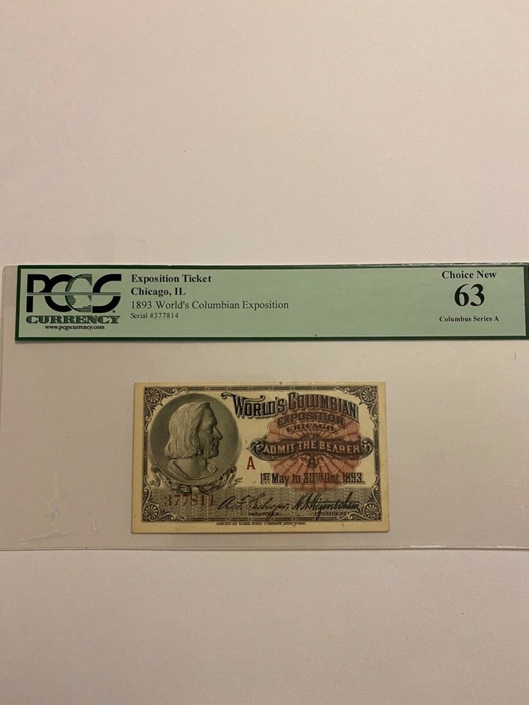 US Obsolete Currency Exposition Ticket 1893 World’s Columbian Exposition 