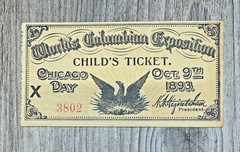 1893 Chicago World’s Columbian Exposition Child Ticket, Number 3802