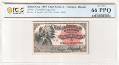 Worlds Columbian Exposition Ticket Admit One 1893 Chief Series A Chicago PCGS 66