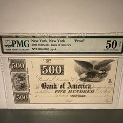 Bank of America $500 1840s-50s Proof Banknote New York , New York PMG 50