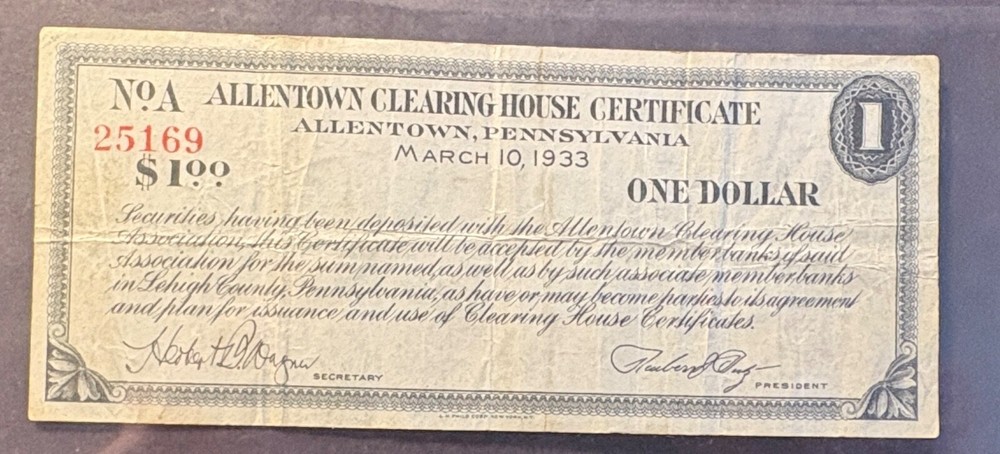 VERY RARE, DEPRESSION SCRIPT, ALLENTOWN CLEARING HOUSE $1.00 CERTIFICATE.