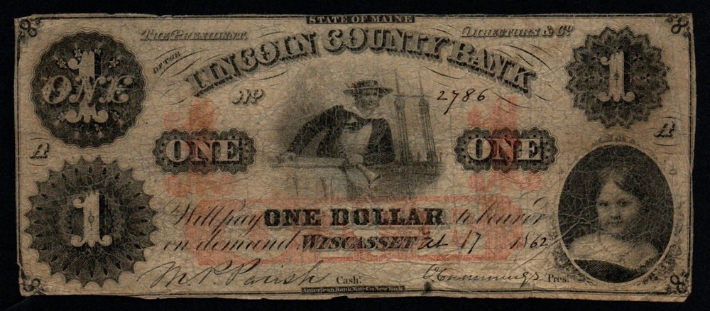 SCARCE LINCOLN COUNTY BANK, Wiscasset, ME 1862 $1 Broken Banknote!