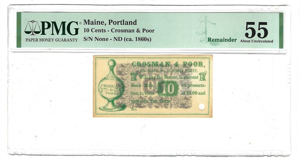 Maine Portland Crosman & Poor Scrip 10 Cent PMG 55 Remainder
