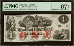 1860’s $1 Jamaica, Vermont – West River Bank – PMG 67 EPQ PMG TOP POP