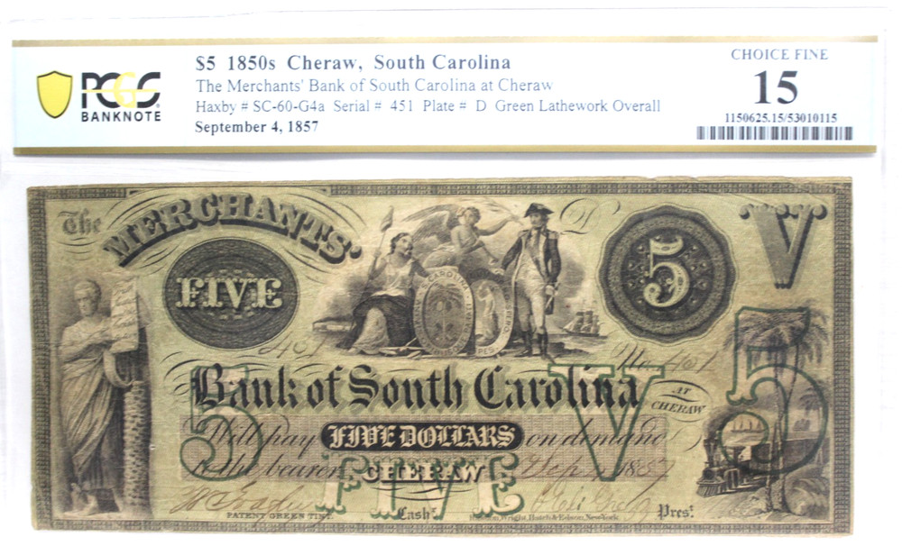 1857 $5 MERCHANTS’ BANK OF SOUTH CAROLINA CHERAW, SC OBSOLETE ISSUE PCGS 15 VF