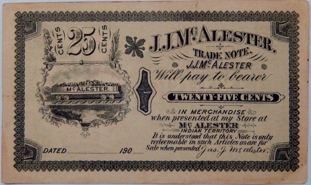 1900’s JJ McAlester INDIAN TERRITORY RARE CU .25 Cent Fractional Trade Note NR