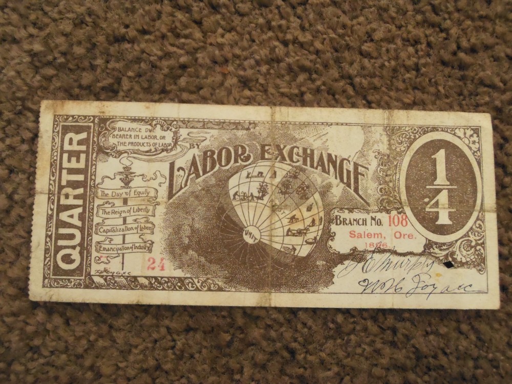 OREGON LABOR SCRIP SALEM 1896 BRANCH 108 1/4TH UNIT RARE