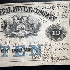 1868 $10 THE CENTRAL MINING COMPANY EAGLE HARBOR, MICHIGAN OBSOLETE SCRIP NOTE