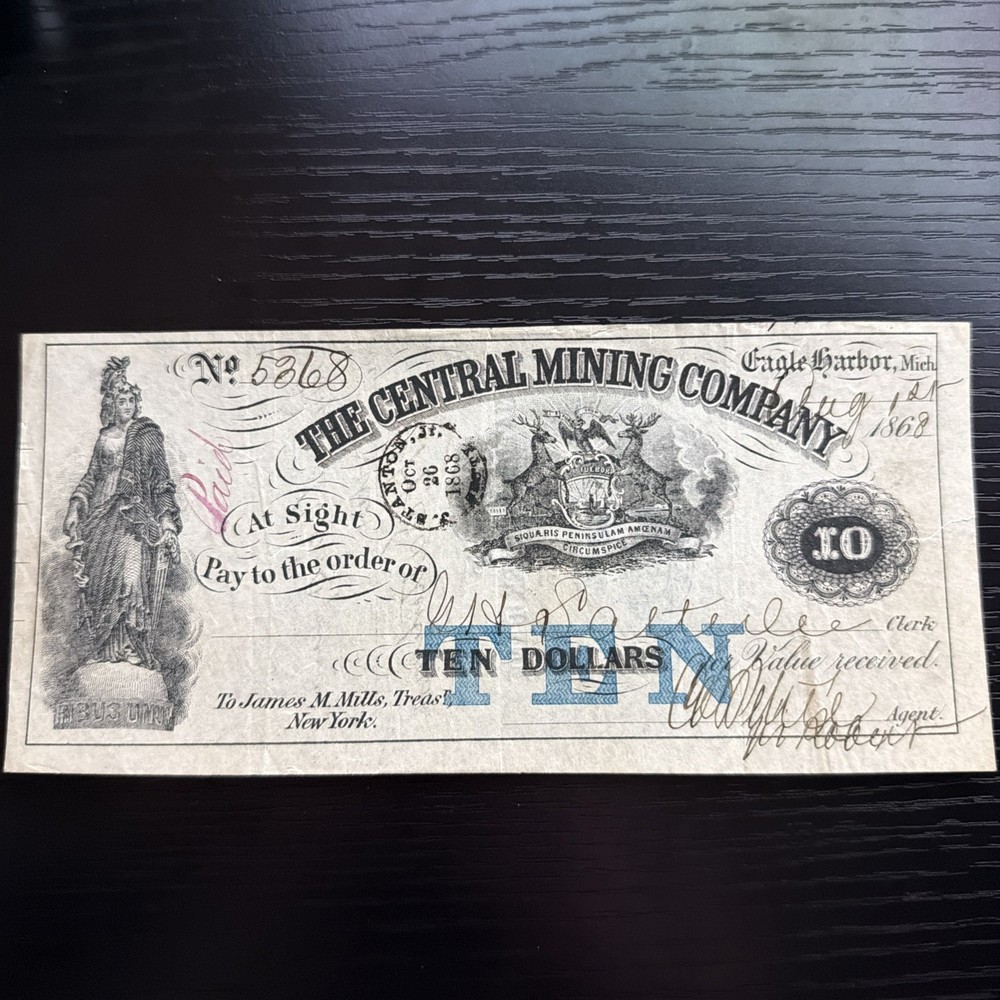 1868 $10 THE CENTRAL MINING COMPANY EAGLE HARBOR, MICHIGAN OBSOLETE SCRIP NOTE