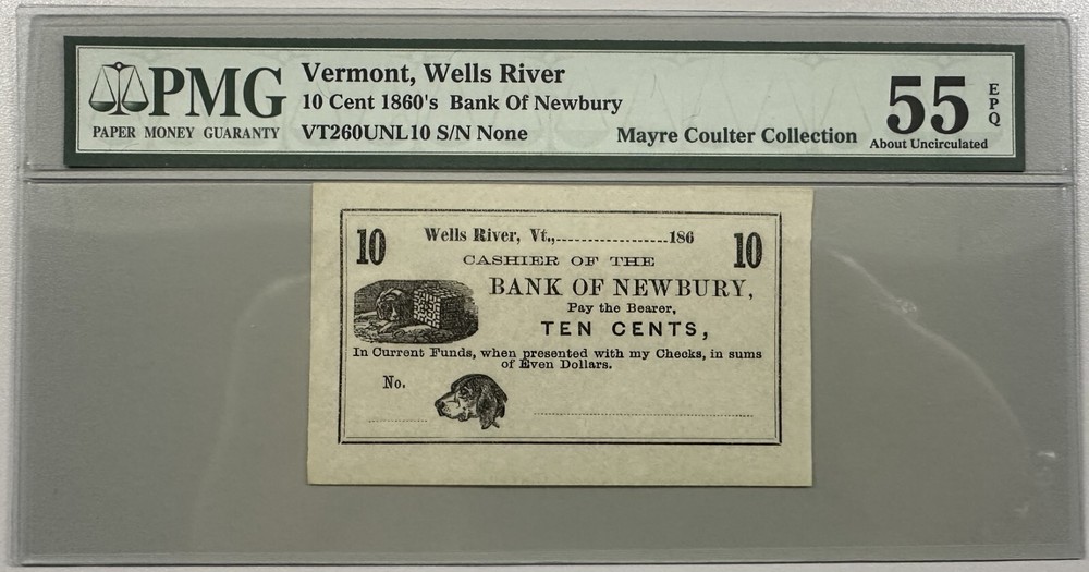 1860’s 10 Cent Wells River Vermont Fractional Currency Obsolete Note PMG 55 EPQ