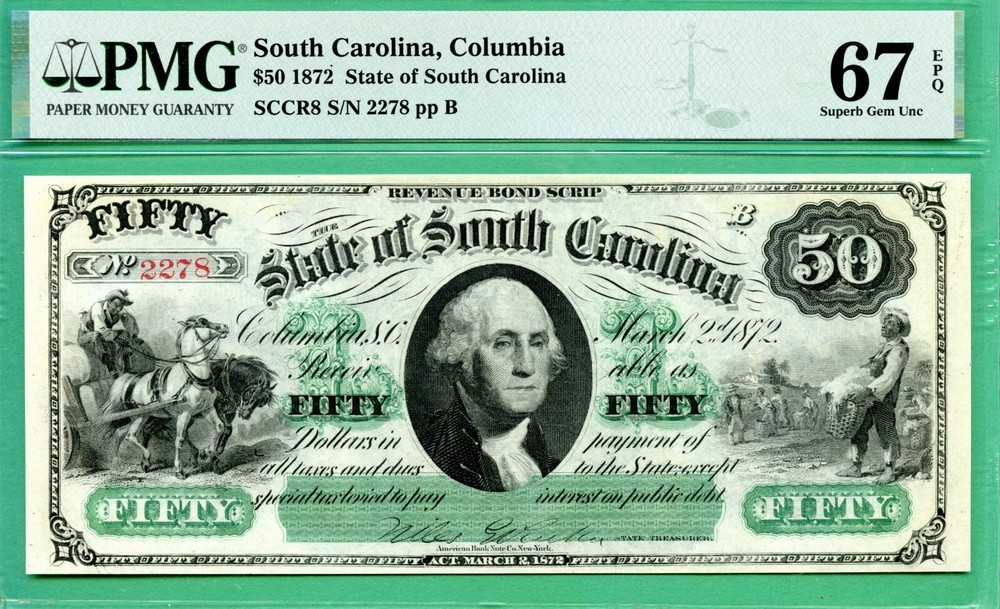 1872 $50 – STATE SOUTH CAROLINA COLUMBIA – SERIAL # 2278 – PMG SUPERB GEM 67 EPQ