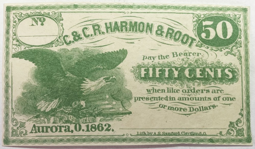 1862 C. & C.R. HARMON & ROOT AURORA, OHIO 50c FIFTY CENTS FRACTIONAL NOTE
