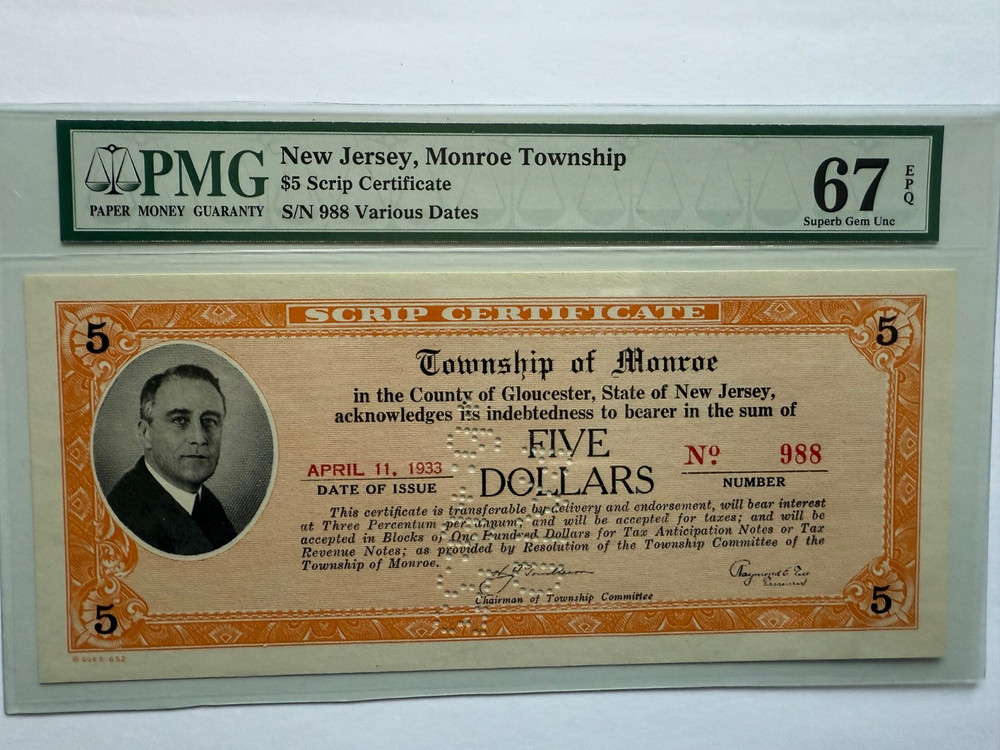 Township of Monroe, New Jersey $5 SCRIP April 11, 1933 PMG 67 Superb Gem UNC EPQ